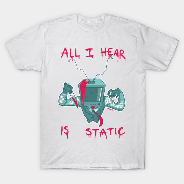 All I hear is Static blue T-Shirt by Bat13SJx